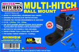 MISTER HITCHES MULTI-HITCH BALL MOUNT ADAPTER (MHMHBM)