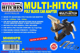MISTER HITCHES MULTI-HITCH POLY BLOCK CAR ADAPTER  (MHMHPB)